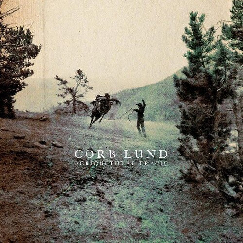 Corb Lund: Agricultural Tragic [ Vinyl ]