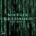 Various Artists: The Matrix Reloaded (Music From and Inspired by the Motion Picture the Matrix) - VINYL
