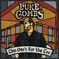 Luke Combs: This One's For You Too - COMPACT DISCS