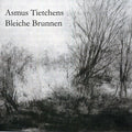 Asmus Tietchens: Bleiche Brunnen - COMPACT DISCS