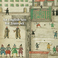 Various Artists: An English Sett for Trumpet { CD }