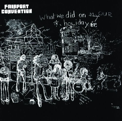 Fairport Convention: What We Did On Our Saturday { CD }