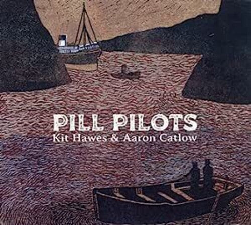Hawes, Kit / Catlow, Aaron: Pill Pilots { CD }