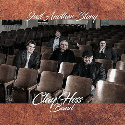 Clay Hess: Just Another Story - COMPACT DISCS