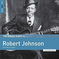 Robert Johnson: Rough Guide To Robert Johnson: Delta Blues Legend [ Vinyl ]