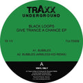 Black Loops: Give Trance A Chance [ Vinyl ]