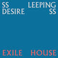 Ssleeping Desiress: Exile House [ Vinyl ]