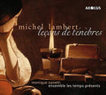 Zanetti  Ensemble Les Temps Presents: Lecons de Tenebres { CD }