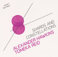 Abrams / Reid / Hawkins: Shards & Constellations - COMPACT DISCS