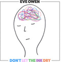 Eve Owen: Don't Let The Ink Dry { CD }