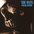 Tom Waits: Foreign Affairs - VINYL