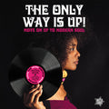 Only Way Is Up: Only Way Is Up - VINYL