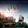 Carlos M Jara: Otros Mundos (Music From the Original TV Series) - CD