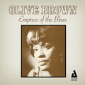 Olive Brown: Empress Of The Blues - CD
