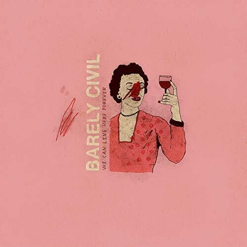 Barely Civil: We Can Live Here Forever - VINYL