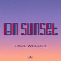 Paul Weller: On Sunset - VINYL