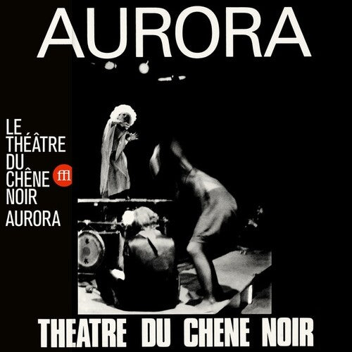 Theatre Du Chene Noir: Aurora [ Vinyl ]
