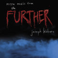 Joseph Bishara: More Music From The Further (Original Soundtrack) - VINYL
