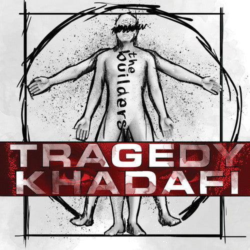 Tragedy Khadafi: The Builders { CD }
