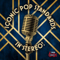 Various Artists: Iconic Pop Standards In Stereo - CD