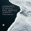 Scaglia  Paul Wertico Quartet: Dynamics in Meditation - CD