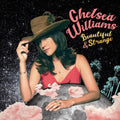 Chelsea Williams: Beautiful And Strange [ Vinyl ]