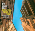 Ted Moore: Natural Order Of Things - CD
