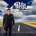 Pete Espinzoa: Nuevos Caminos - CD