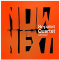 Sepalot Quartet: NOWNEXT [ Vinyl ]