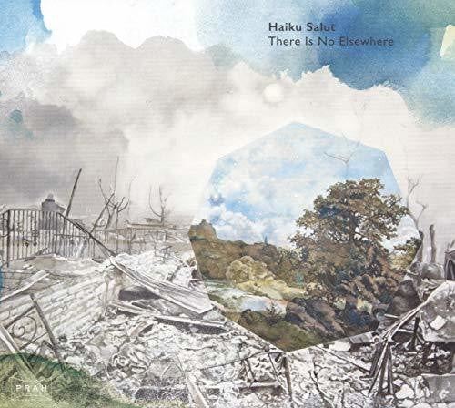 Haiku Salut: There Is No Elsewhere - VINYL