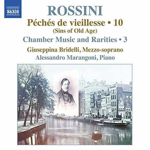 Rossini / Bridelli / Marangoni: Piano Music 10 / Chamber Music & Rarities 3 { CD }