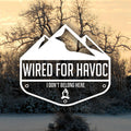 Wired for Havoc: I Don'T Belong Here - CD