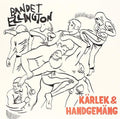 Elligton: Karlek & Handgemang - VINYL