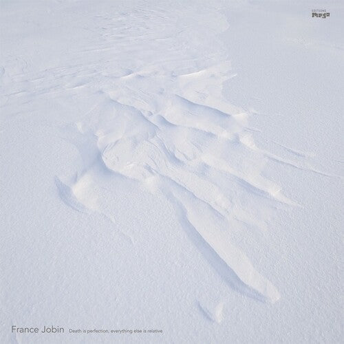France Jobin: Death Is Perfection, Everything Else Is Relative [ Vinyl ]