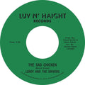Leroy & the Drivers: The Sad Chicken - 7-INCH SINGLE
