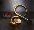 Xasax  Theleme  Groffe: Mutations - COMPACT DISCS