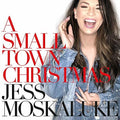 Jess Moskaluke: Small Town Christmas - COMPACT DISCS
