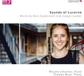 Lotscher  Wise: Sounds of Lucerne - COMPACT DISCS