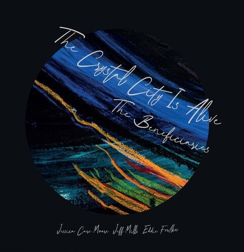 Beneficiaries: The Crystal City Is Alive [ Vinyl ]