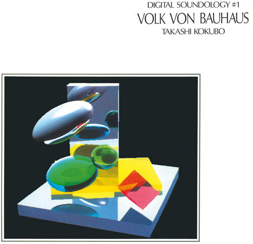 Takashi Kokubo: Digital Soundology #1 Volk Von Bauhaus [ Vinyl ]
