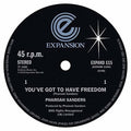 Pharoah Sanders: You've Got to Have Freedom / Got to Give It Up - 12-INCH SINGLE