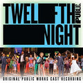 Twelfth Night / O.C.R.: Twelfth Night (Original Public Works Cast) - CD
