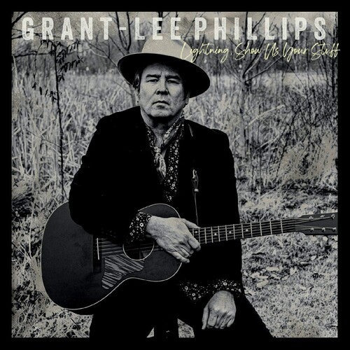 Grant-Lee Phillips: Lightning Show Us Your Stuff { CD }