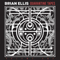 Brian Ellis: Quarantine Tapes Vol. 1 - CASSETTES