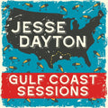 Jesse Dayton: Gulf Coast Sessions [ Vinyl ]