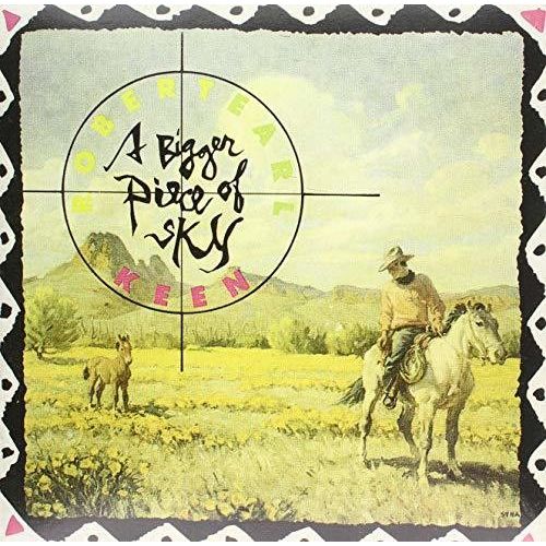 Robert Earl Keen - A Bigger Piece Of Sky - LP [ Record ]