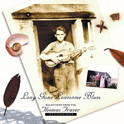 Thomas Fraser: Long Gone Lonesome Blues [ Vinyl ]