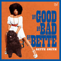 Bette Smith: The Good The Bad The Bette - COMPACT DISCS