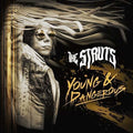 Struts: Young & Dangerous - VINYL