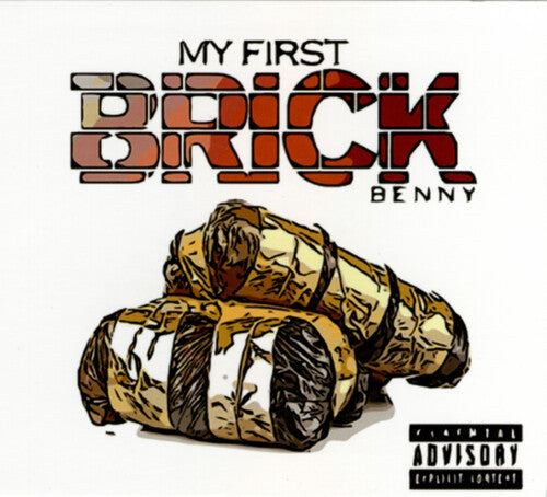 Benny the Butcher: My First Brick { CD }